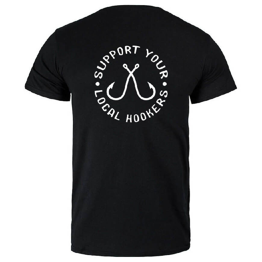 T-Shirt SUPPORT YOUR LOCAL HOOKERS by Jim’s Fishing Tees - Fishing,Hand Made,local,shirt,support,Tackle,your